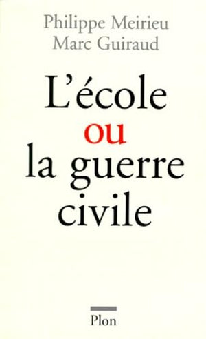 L'école ou la guerre civile