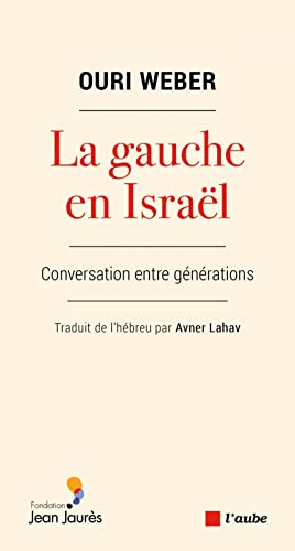 La gauche en Israël: Conversation entre générations