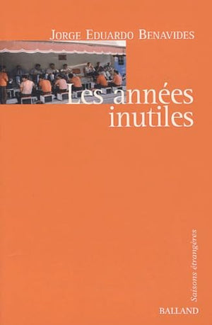 Les années inutiles