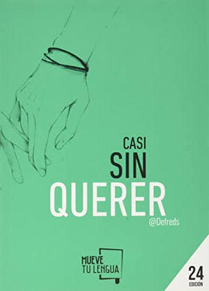 Casi sin querer