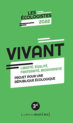 Vivant - Liberté, égalité, fraternité, biodiversité