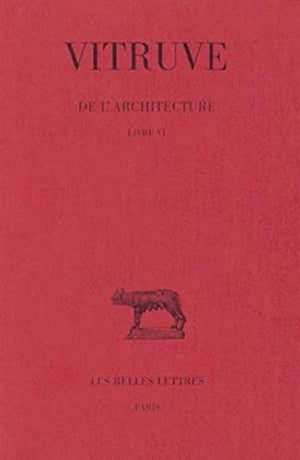 De l'Architecture. Livre VI