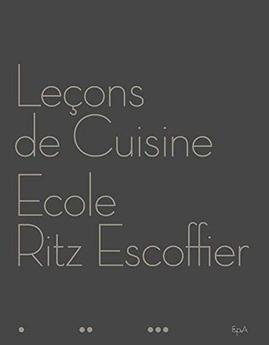 Leçons de cuisine: Ecole Ritz Escoffier