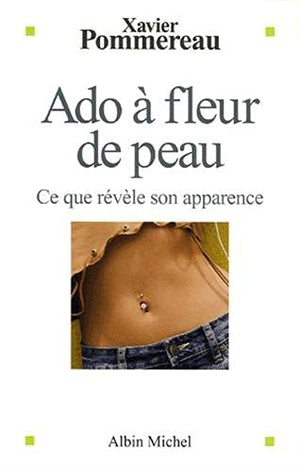 Ado à fleur de peau