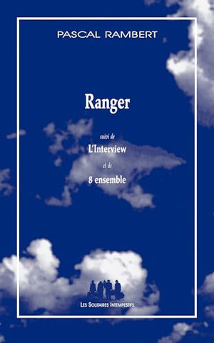 Ranger suivi de L'Interview et de 8 ensemble