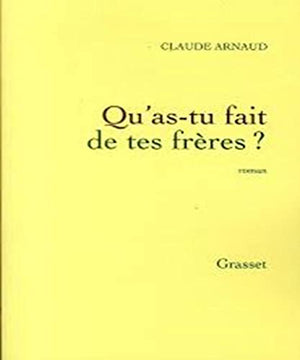 Qu'as-tu fait de tes frères ?