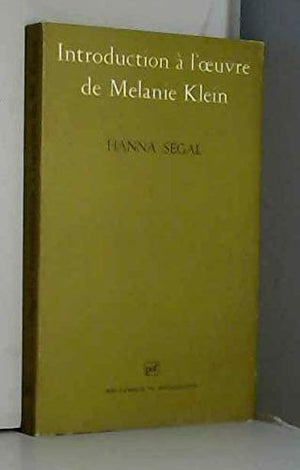 Introduction à l'oeuvre de Melanie Klein