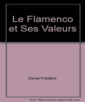 Flamenco et ses valeurs