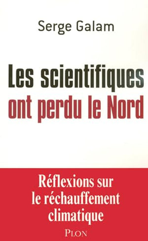 Les scientifiques ont perdu le Nord