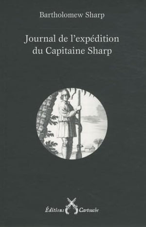 Journal de l'expédition du Capitaine Sharp