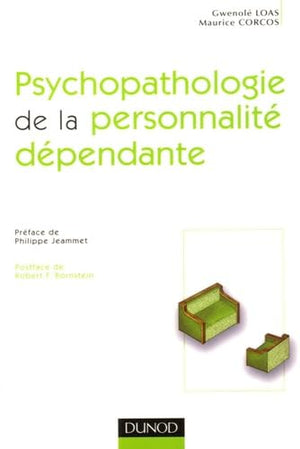 Psychopathologie de la personnalité dépendante