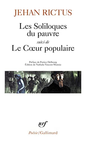 Les soliloques du pauvre / Le Cœur populaire