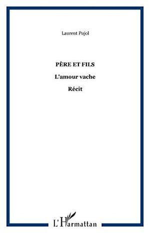 Père et fils : L'amour vache