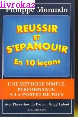 Réussir et s'épanouir en 10 leçons