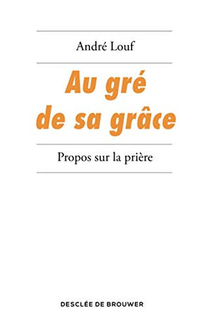 Au gré de sa grâce