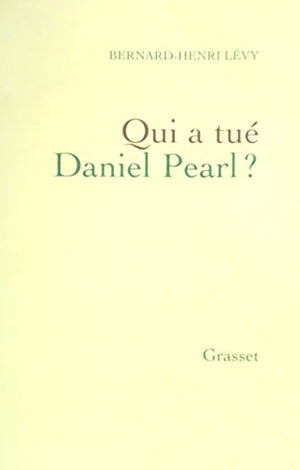 Qui a tué Daniel Pearl ?