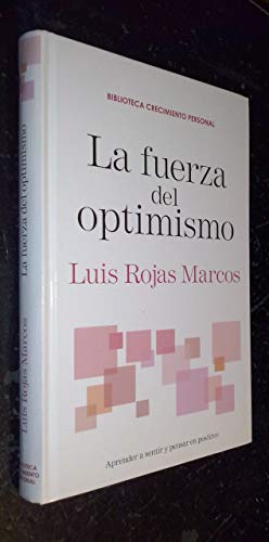 La Fuerza Del Optimismo