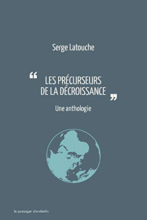 Les précurseurs de la décroissance, une anthologie