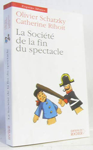 La société de la fin du spectacle