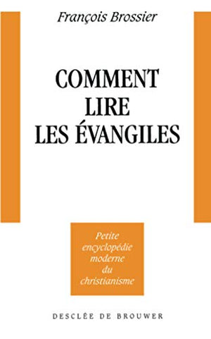 Comment lire les évangiles