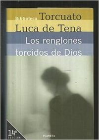 Renglones Torcidos De Dios, Los (Biblio.Torcuato Luca De Tena)