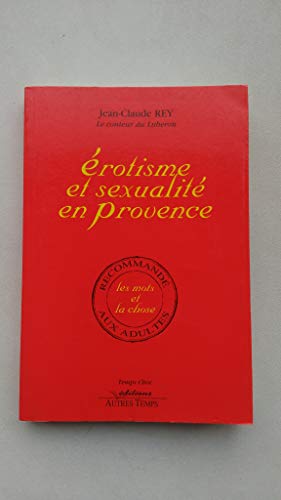 Erotisme et sexualité en Provence