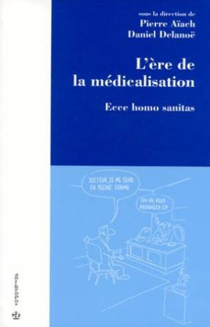 L'ère de la médicalisation