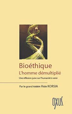 Bioéthique - L'homme démultiplié