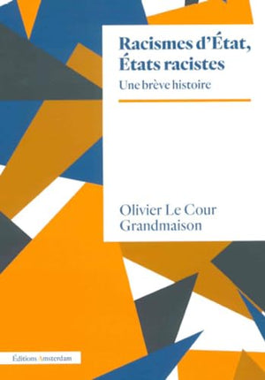 Racismes d'Etat, Etats racistes