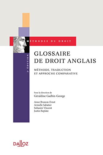 Glossaire de droit anglais. 2e éd. - Méthode, traduction et approche comparative
