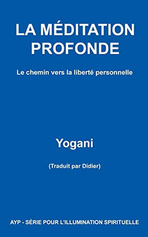 La méditation profonde