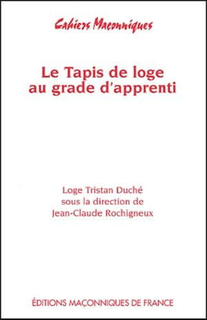 Le tapis de loge au grade d'apprenti