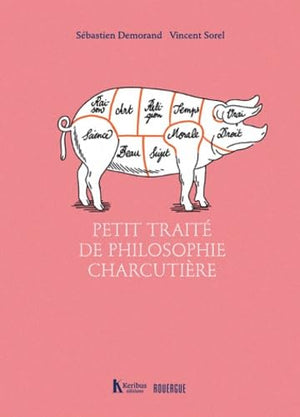 Petit traité de philosophie charcutière