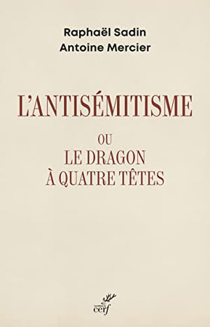 L'antisémitisme ou le dragon à quatre têtes