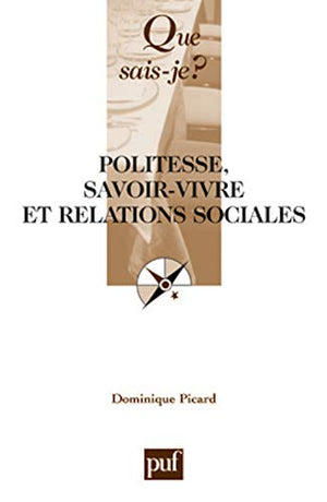 Politesse, savoir-vivre et relations sociales