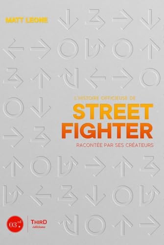 L'histoire de Street Fighter: Raconté par ses créateurs