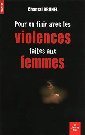 Pour en finir avec les violences faites aux femmes