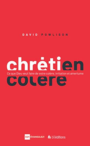 Chrétien en colère