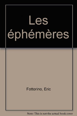 Les Ephémères