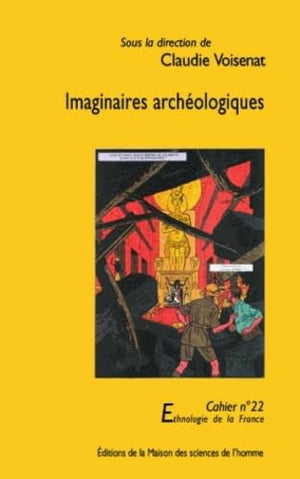 Imaginaires archéologiques