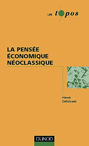 La pensée économique néoclassique