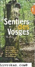 Sentiers des Vosges : Tome 1