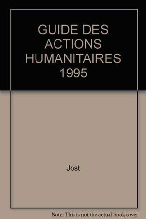 Guide des actions humanitaires 1995