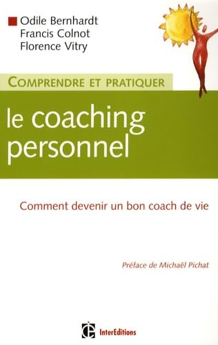 Comprendre et pratiquer le coaching personnel