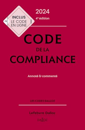 Code de la compliance 2024, annoté et commenté. 4e éd.