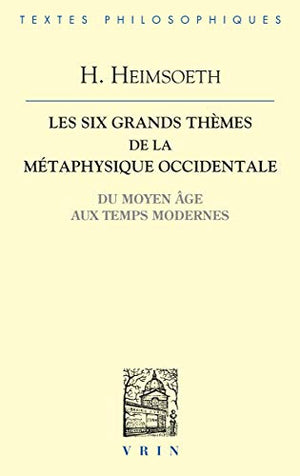 Les six grands thèmes de la métaphysique