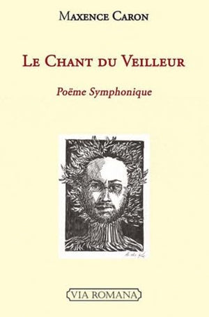 Le Chant du Veilleur : Poème Symphonique