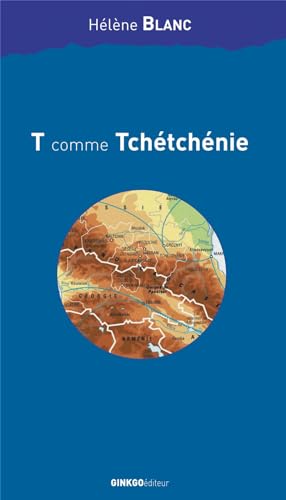 T comme Tchétchénie.