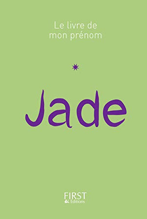 Le livre de mon prénom - Jade