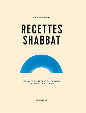 Recettes Shabbat et autres recettes juives de tous les jours